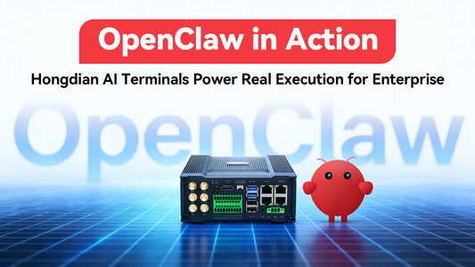 Beyond LLMs: Hongdian AI Gateways Embrace OpenClaw for Autonomous Industrial Ops
